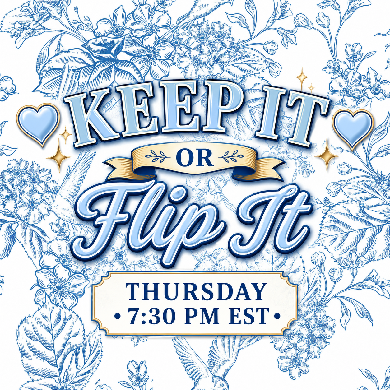🩵 KEEP IT OR FLIP IT 🩵 Thursday • 7:30 PM EST • Shipping Included