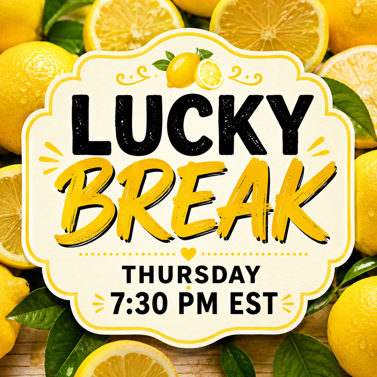 LUCKY BREAK