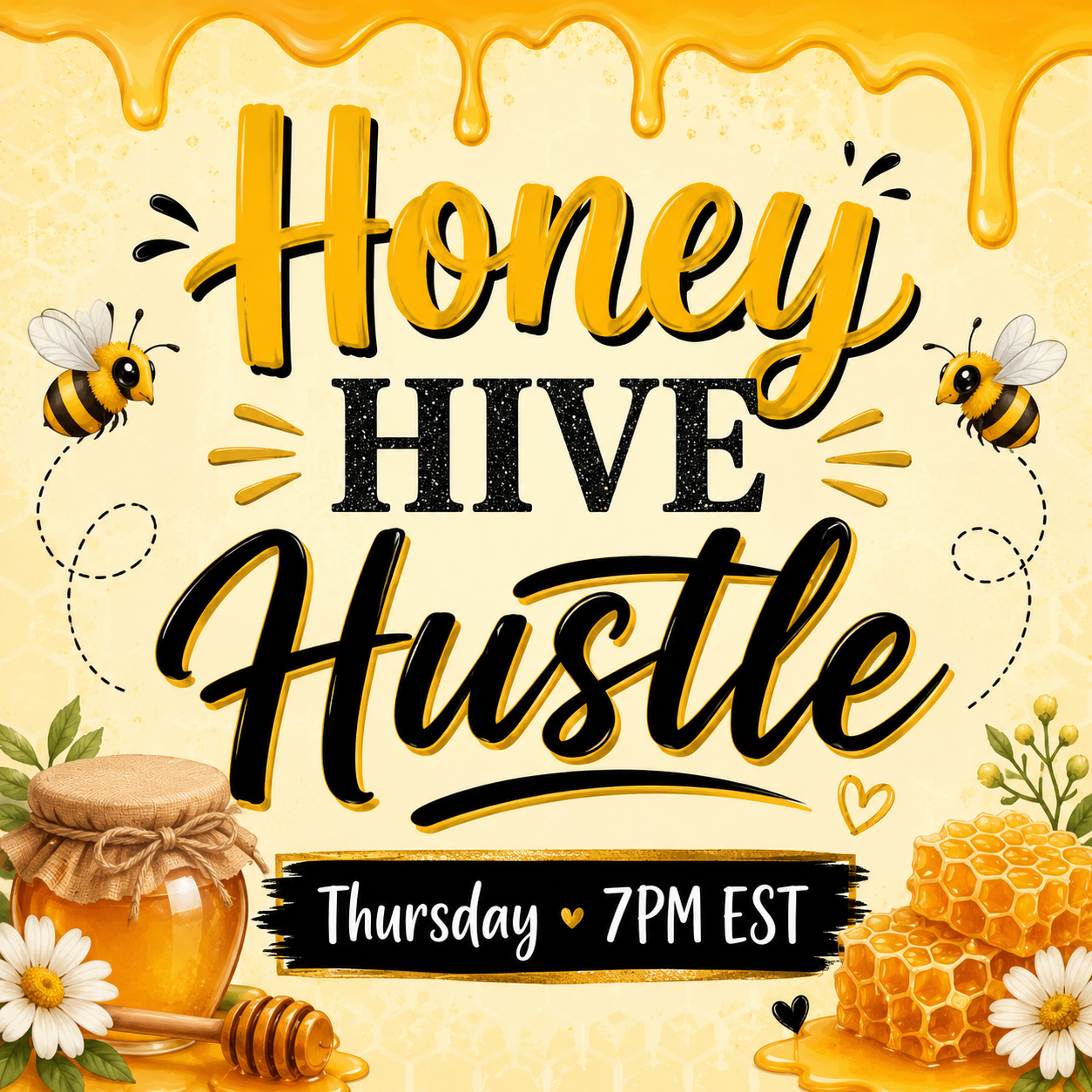 🐝 Honey Hive Hustle 🐝
Thursday • 7PM EST • 45 Gingersnaps • Shipping Included ✨